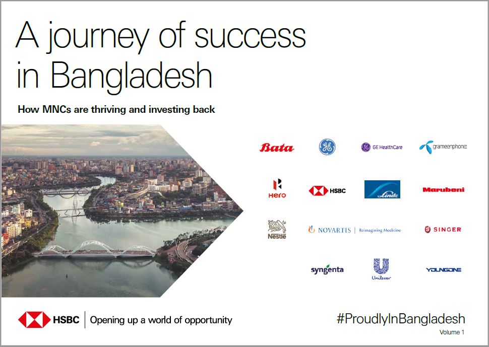 A journey of success in Bangladesh: How MNCs are thriving and investing back.